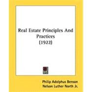Real Estate Principles and Practices by Benson, Philip Adolphus; North, Nelson Luther, Jr., 9781437127294