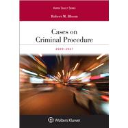 Cases on Criminal Procedure 2020-2021 Edition by Bloom, Robert M., 9781543817294