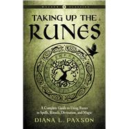 Taking Up the Runes by Paxson, Diana L., 9781578637294