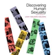 Discovering Human Sexuality, Fourth Edition by LeVay, Simon; Baldwin, Janice; Baldwin, John, 9781605357294