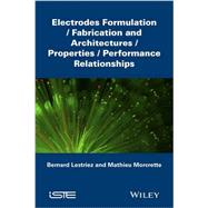 Electrodes Formulation by Lestriez, Bernard; Morcrette, Mathieu, 9781848217294