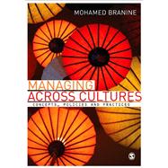 Managing Across Cultures : Concepts, Policies and Practices by Mohamed Branine, 9781849207294