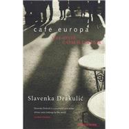 CAFE EUROPA by Unknown, 9780349107295