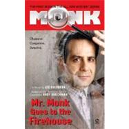 Mr. Monk Goes to the Firehouse by Goldberg, Lee, 9780451217295