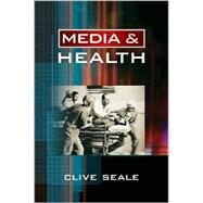 Media and Health by Clive Seale, 9780761947295