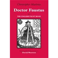 Doctor Faustus : With the English Faust Book by Marlowe, Christopher; Wootton, David, 9780872207295