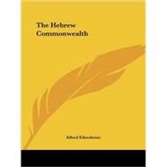 The Hebrew Commonwealth by Edersheim, Alfred, 9781425477295