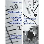 Mathematics for Veterinary Medical Technicians by Stumpf, Edward M.; Fritz, Frederick R.; Bradford, William W., 9781594607295