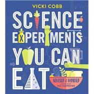 Science Experiments You Can Eat by Cobb, Vicki; Carpenter, Tad, 9780062377296