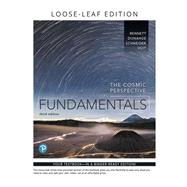 The Cosmic Perspective Fundamentals, Loose-Leaf Edition Plus Mastering Astronomy with Pearson eText -- Access Card Package by Bennett, Jeffrey O.; Donahue, Megan O.; Schneider, Nicholas; Voit, Mark, 9780135257296