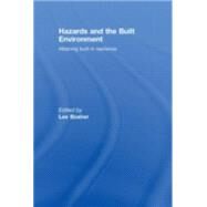 Hazards and the Built Environment: Attaining Built-in Resilience by Bosher; Lee, 9780415427296