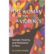 The Woman in the Violence by Alcalde, M. Cristina, 9780826517296