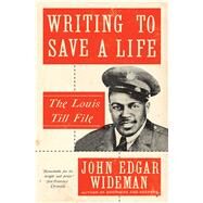Writing to Save a Life by Wideman, John Edgar, 9781501147296