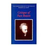 Critique of Pure Reason by Immanuel Kant , Edited by Paul Guyer , Allen W. Wood, 9780521657297