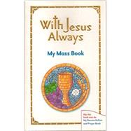 With Jesus Always: My Mass Reconciliation and Prayer Book by Obstat, Nihil, 9780821557297