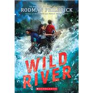 Wild River by Philbrick, Rodman, 9781338647297