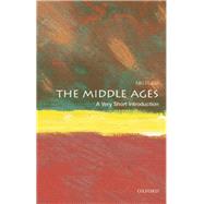 The Middle Ages: A Very Short Introduction by Rubin, Miri, 9780199697298