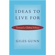 Ideas to Live For by Gunn, Giles, 9780813937298
