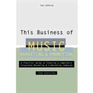 This Business of Music Marketing and Promotion by LATHROP, TAD, 9780823077298