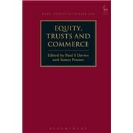 Equity, Trusts and Commerce by Davies, Paul S; Penner, James, 9781509907298