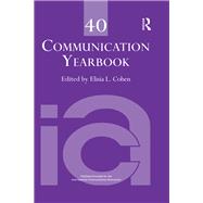 Communication Yearbook 40 by Cohen; Elisia L., 9781138647299
