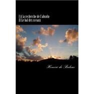 A La Recherche De L'absolu / Le Bal Des Sceaux by De Balzac, M. Honore, 9781505627299