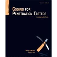 Coding for Penetration Testers by Andress, Jason; Linn, Ryan; Skoudis, Ed, 9781597497299