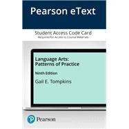 Language Arts Patterns of Practice, Enhanced Pearson eText -- Access Card (6 months) by Tompkins, Gail E., 9780134047300