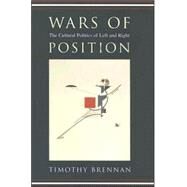 Wars of Position by Brennan, Timothy, 9780231137300