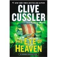 The Eye of Heaven by Cussler, Clive; Blake, Russell, 9780399167300
