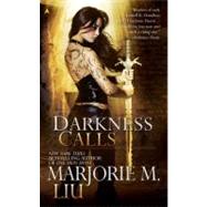 Darkness Calls by Liu, Marjorie M., 9780441017300
