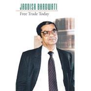 Free Trade Today by Bhagwati, Jagdish N., 9780691117300