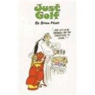 Just Golf by Platt, Brian, 9780954867300