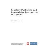 Scholarly Publishing and Research Methods Across Disciplines by Wang, Victor C. X., 9781522577300