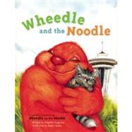 Wheedle and the Noodle by Cosgrove, Stephen; James, Robin, 9781570617300