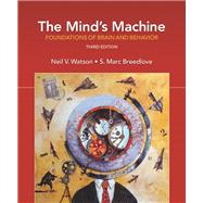 The Mind's Machine Foundations of Brain and Behavior by Watson, Neil V.; Breedlove, S. Marc, 9781605357300