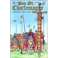 Son of Charlemagne by Willard, Barbara; Weiss, Emil, 9781883937300