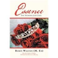 Essence by Walton, Robin, 9781973647300