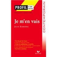Profil - Echenoz (Jean) : Je m'en vais by Christine Jrusalem; Jean Echenoz, 9782218927300