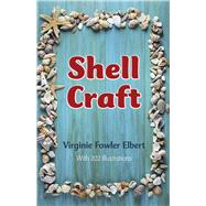 Shell Craft by Elbert, Virginie Fowler, 9780486277301