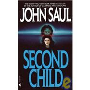 Second Child A Novel by SAUL, JOHN, 9780553287301