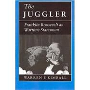 The Juggler by Kimball, Warren F., 9780691037301