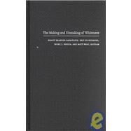 The Making and Unmaking of Whiteness by Rasmussen, Birgit Brander; Klinenberg, Eric; Nexica, Irene J.; Wray, Matt, 9780822327301