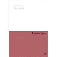 Lost in Space Geographies of Science Fiction by Kitchin, Rob; Kneale, James, 9780826457301