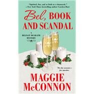 Bel, Book, and Scandal by Mcconnon, Maggie, 9781250077301