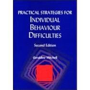 Practical Strategies for Individual Behaviour Difficulties by Mitchell; Geraldine, 9781853467301
