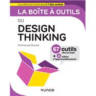 La bote  outils du Design Thinking by Emmanuel Brunet, 9782100797301