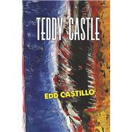 Teddy Castle by Castillo, Edd, 9798350977301