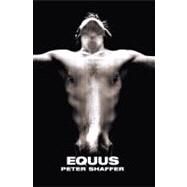 Equus by Shaffer, Peter, 9780743287302