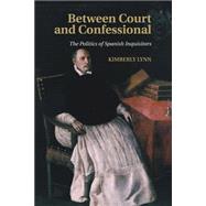 Between Court and Confessional by Lynn, Kimberly, 9781107507302